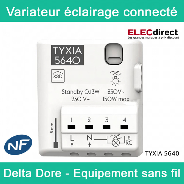 Delta Dore - Récepteur variateur d'éclairage connecté - Équipement sans fil  - 1 voie - Marche/arrêt - Réf : TYXIA 5640 - ELECdirect Vente Matériel  Électrique