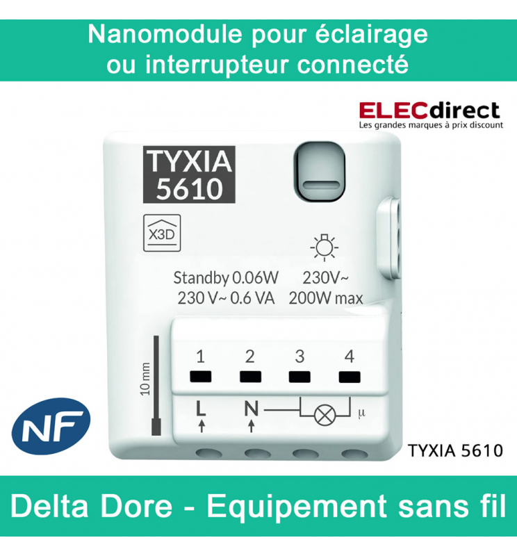 Delta Dore - Récepteur pour éclairage ou interrupteur connecté - Équipement  sans fil - 1 voie - Marche/arrêt - Réf : TYXIA 5610 - ELECdirect Vente  Matériel Électrique
