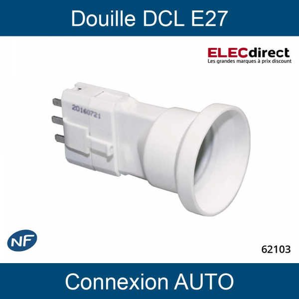 Eur'Ohm - Douille DCL à connexion automatique - E27 - Encliquetable - Réf :  62103 - ELECdirect Vente Matériel Électrique