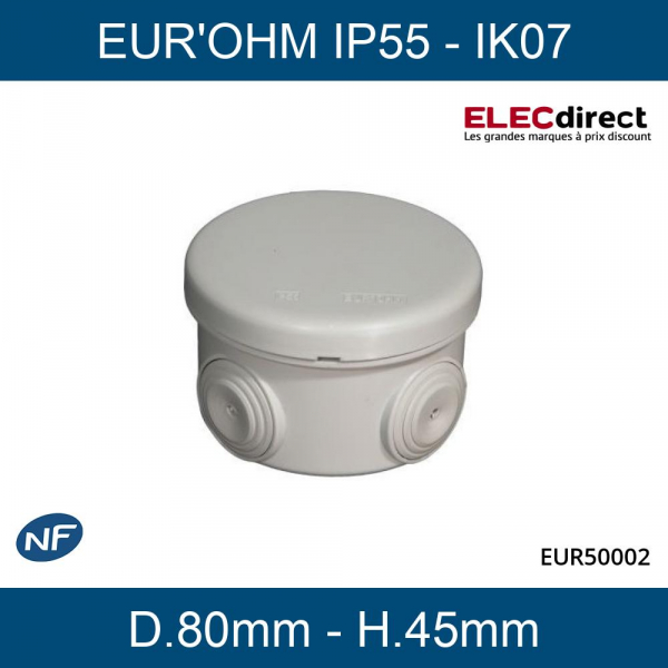Eur'ohm - Boîte de dérivation étanche IP55 ronde - D.80mm x H.45mm - Réf :  50002 - ELECdirect Vente Matériel Électrique