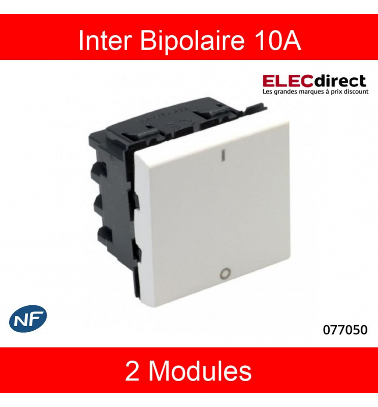 Legrand Mosaic - Interrupteur bipolaire - 2 modules - 10A - 230V - 077050 -  ELECdirect Vente Matériel Électrique