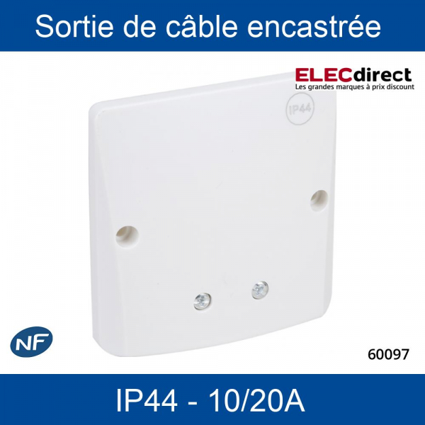 Eur'Ohm - Sortie de câble encastré - IP44 - 10/20A - Réf : 60097 -  ELECdirect Vente Matériel Électrique