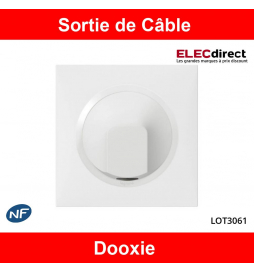 Legrand - Sortie de Câble Dooxie standard complète - Blanc - Réf : LOT3061