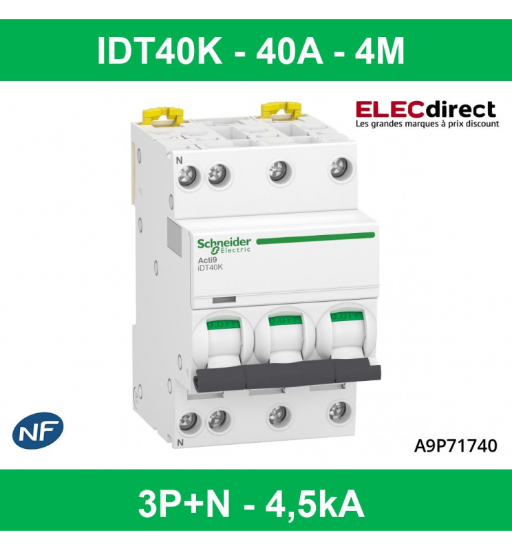 Schneider - Acti9 iDT40K - Disjoncteur modulaire 3P+N - 40A - Courbe C -  4500A/4,5kA - Réf : A9P71740 - ELECdirect Vente Matériel Électrique
