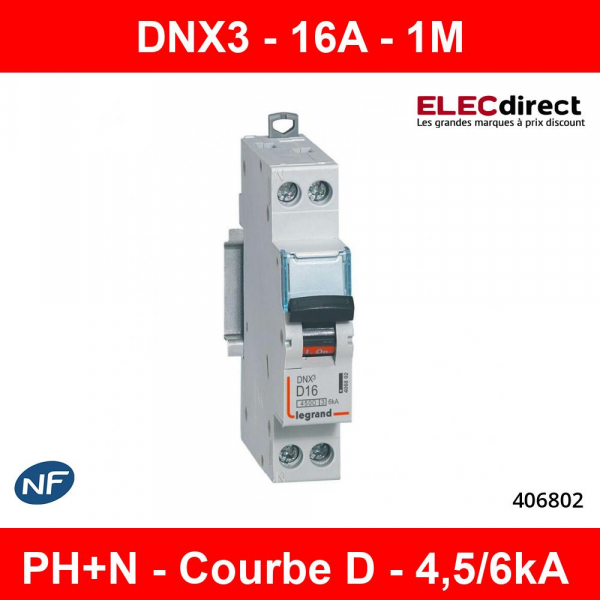 Legrand - Disjoncteur courbe D 16A DNX3 - Ph+N - 1M - Réf : 406802 -  ELECdirect Vente Matériel Électrique