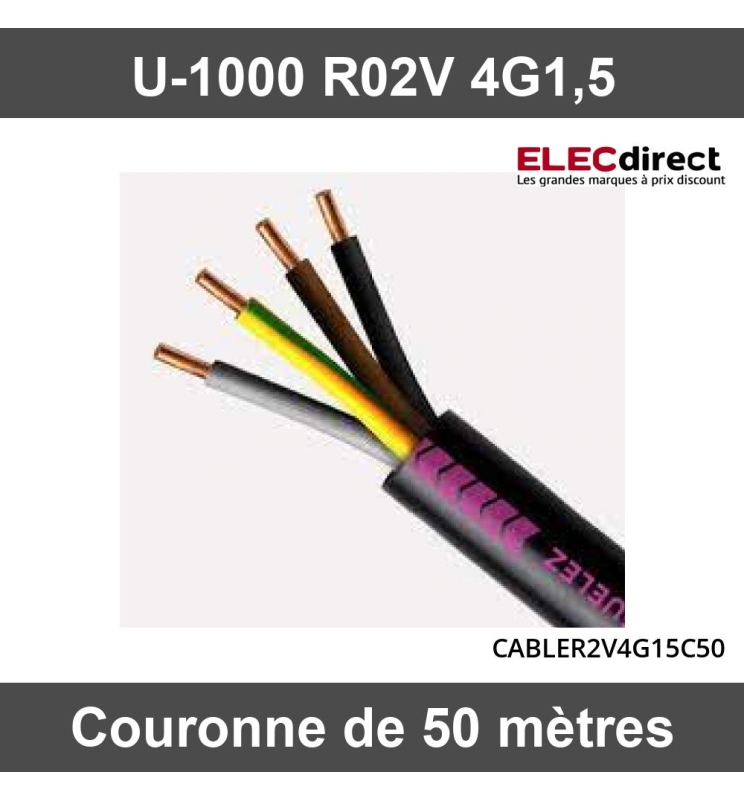 Câble rigide U-1000 R02V 4G1,5 - Couronne de 50 mètres - Réf