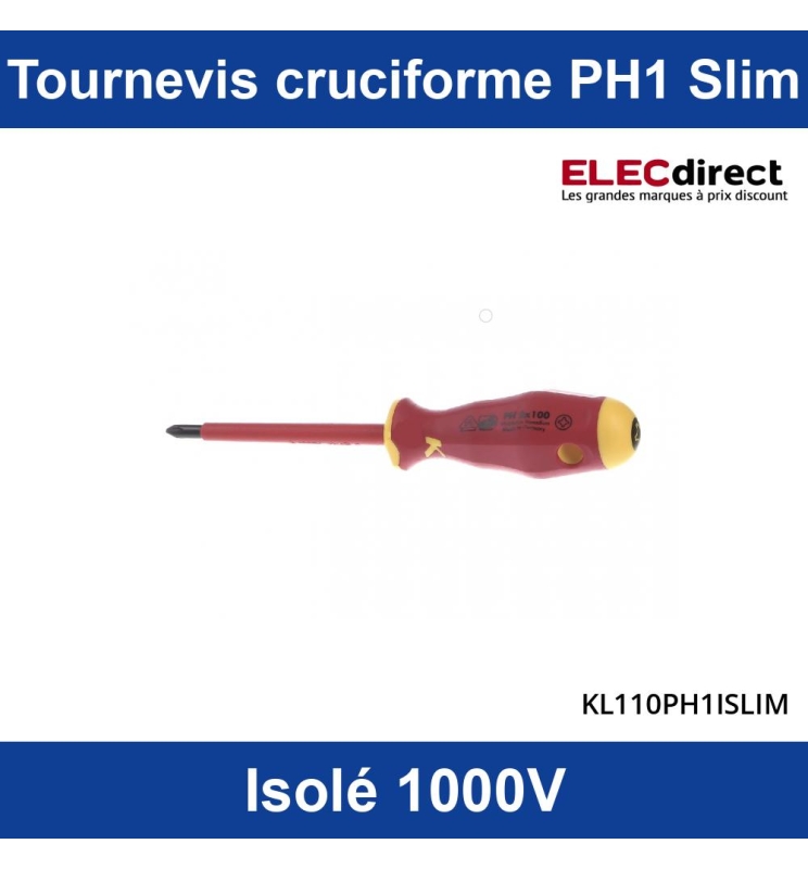 Klauke - Tournevis cruciforme Phillips PH1 isolé 1000V - Réf :  KL110PH1ISLIM - ELECdirect Vente Matériel Électrique