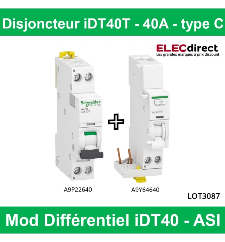 Schneider - Acti9 iDT40 - Disjoncteur 40A type C avec module différentiel  40A type ASI - Réf : A9P22640 + A9Y64640 - ELECdirect Vente Matériel  Électrique