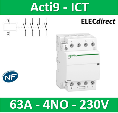 Schneider - Acti9 - Contacteur iCT - 63A - 4NO - 230/240V - 50Hz - Réf : A9C20864