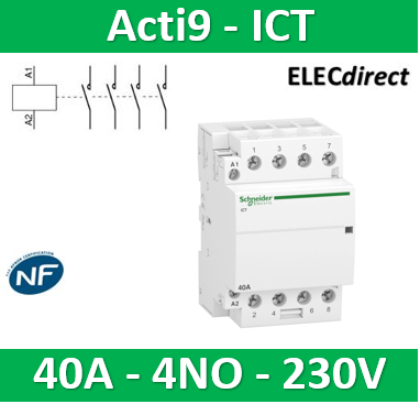 Schneider - Acti9 - Contacteur iCT - 40A - 4NO - 230/240V - 50Hz - Réf : A9C20844