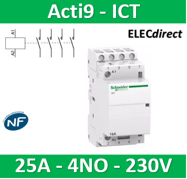 Schneider - Acti9 - Contacteur iCT - 25A - 4NO - 230/240V - 50Hz - Réf : A9C24834