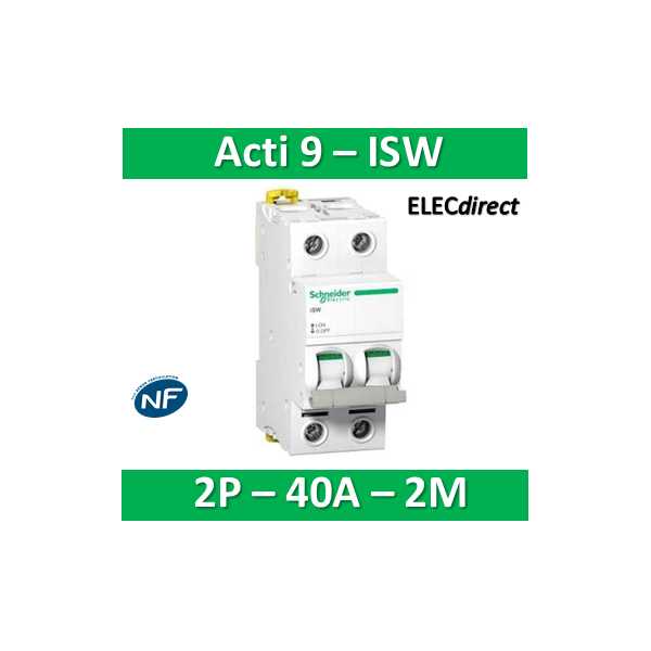 Schneider - Acti9 iSW - Interrupteur-sectionneur - 40A - 2P - Réf : A9S65240