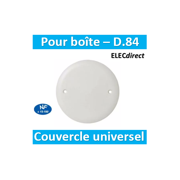 SIB - Couvercle sans DCL universels pour boîte batibox/SIB en appareillage - D.84mm- P11184