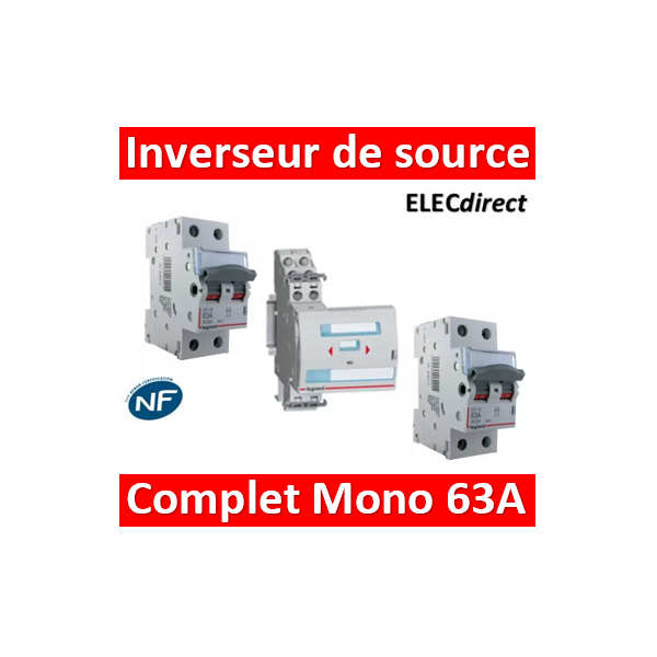 Legrand - Inverseur de sources manuel Mono 2P 63A complet - 406314+406441x2  - ELECdirect Vente Matériel Électrique
