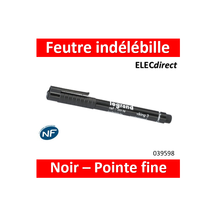 Legrand - Stylo feutre noir indélébile pour repérage - Réf : 039598