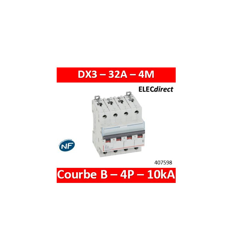 Disjoncteur DX³6000 10kA arrivée haute et départ bas à vis 4P 400V~ - 32A -  courbe B - 4 modules - 407598 - ELECdirect Vente Matériel Électrique