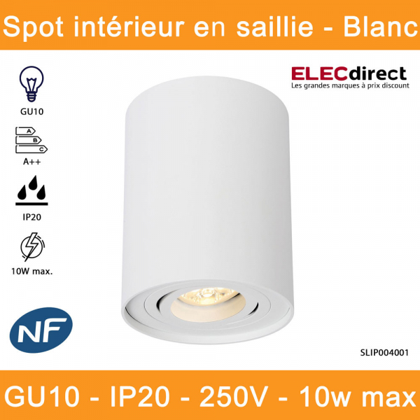 Spectrum - Spot intérieur en saillie - CHLOE GU10 blanc - IP20, 10W LED  max, A++ - Réf : SLIP004002 - ELECdirect Vente Matériel Électrique